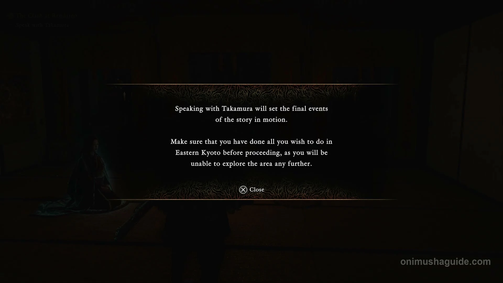 Game warning that talking to Takamura starts the final events and ends further Eastern Kyoto exploration